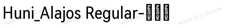 Huni_Alajos Regular字体转换